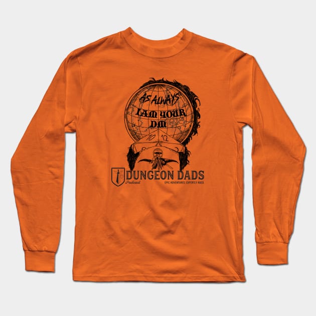 Always DM Long Sleeve T-Shirt by dungeondads